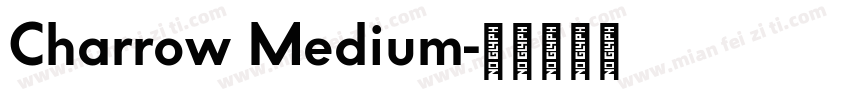 Charrow Medium字体转换